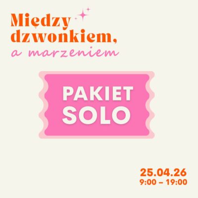 Pakiet solo - Między dzwonkiem, a marzeniem: 10 godzin warsztatów dla nauczycieli