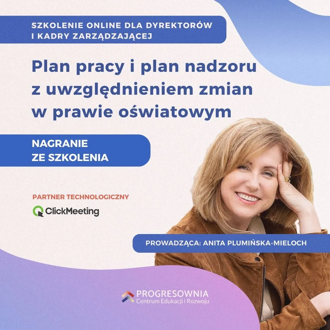 Nagranie ze szkolenia: Plan pracy i plan nadzoru z uwzględnieniem zmian w prawie oświatowym 2026/2027. Dla dyrektorów i kadry zarządzającej
